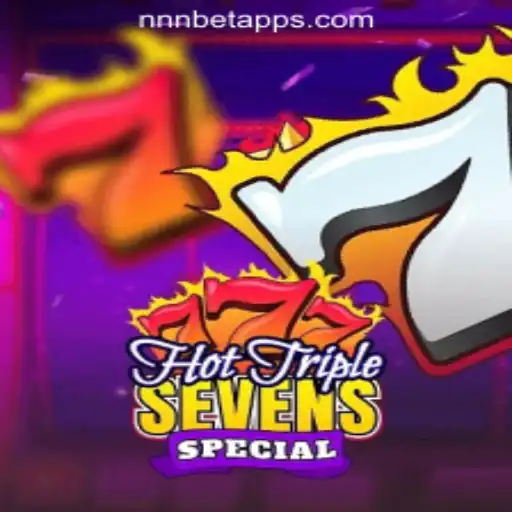 Discover the Thrills of HotTripleSevensSpecial on NNN.BET Oficial Slots Brasil