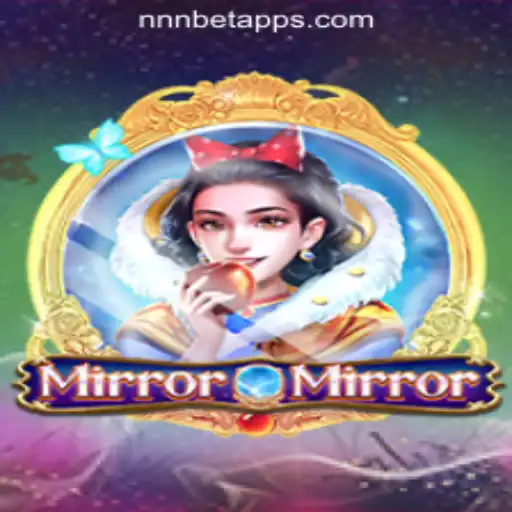 Discover the Enchanting World of MirrorMirror: A Dive into NNN.BET Oficial Slots Brasil #1